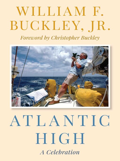 Title details for Atlantic High by William F. Buckley - Available